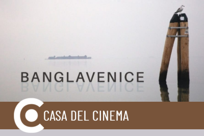 Banglavenice Circuito Cinema