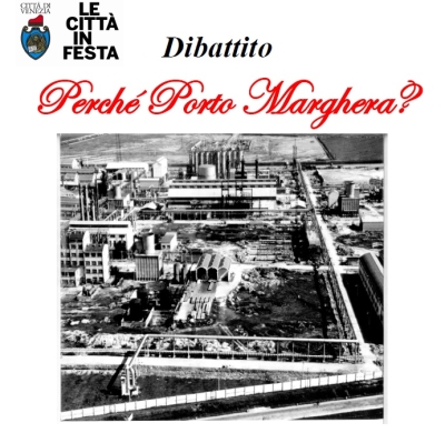 Dibattito "Perché Porto Marghera?"