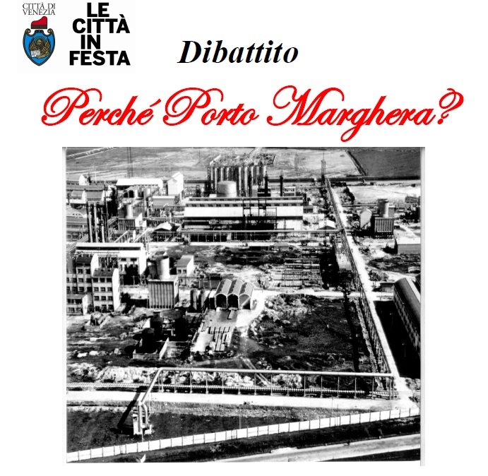 Dibattito "Perché Porto Marghera?"