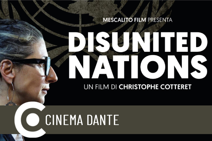 Disunited Nations Dante Circuito Cinema