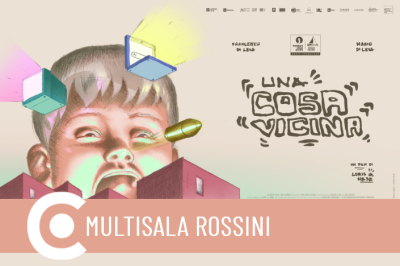 Una cosa vicina Circuito Cinema