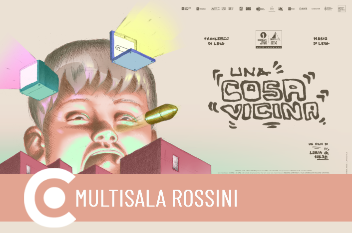 Una cosa vicina Circuito Cinema