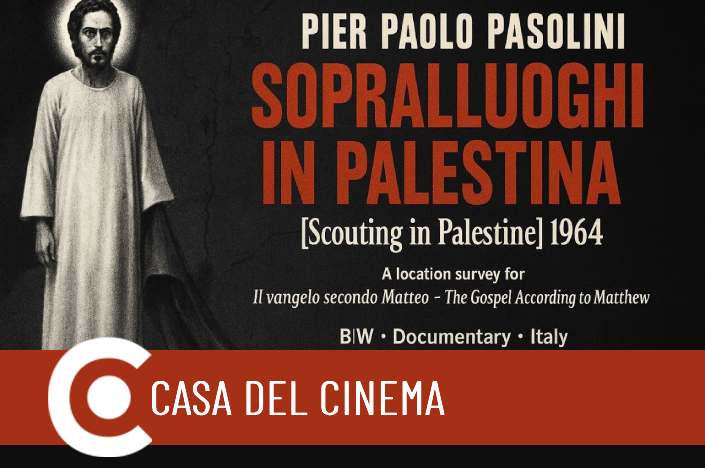 Sopralluoghi Palestina Pasolini cinema 