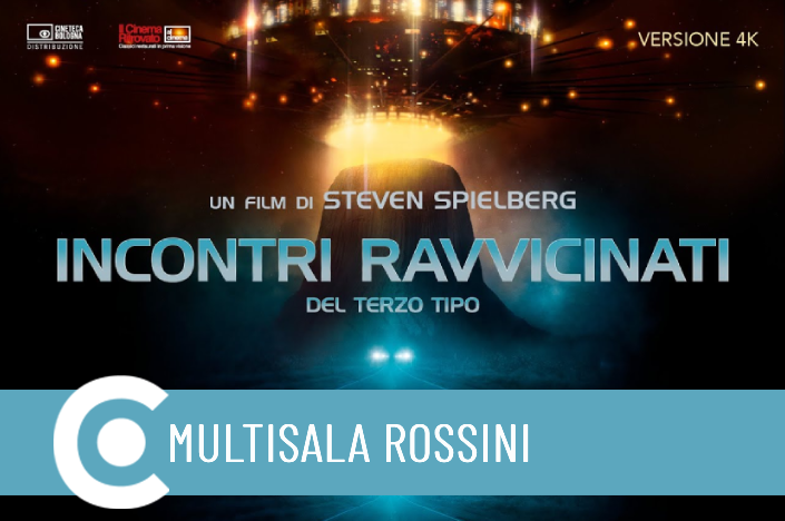 Incontri ravvicinati del terzo tipo Circuito Cinema